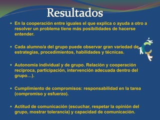  Conocer y compartir estrategias de  aprendizaje distintas de las personales 