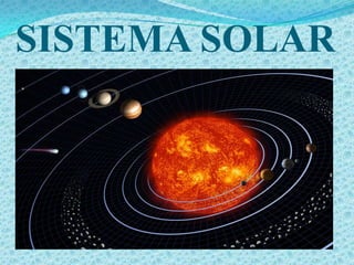 SISTEMA SOLAR
 
