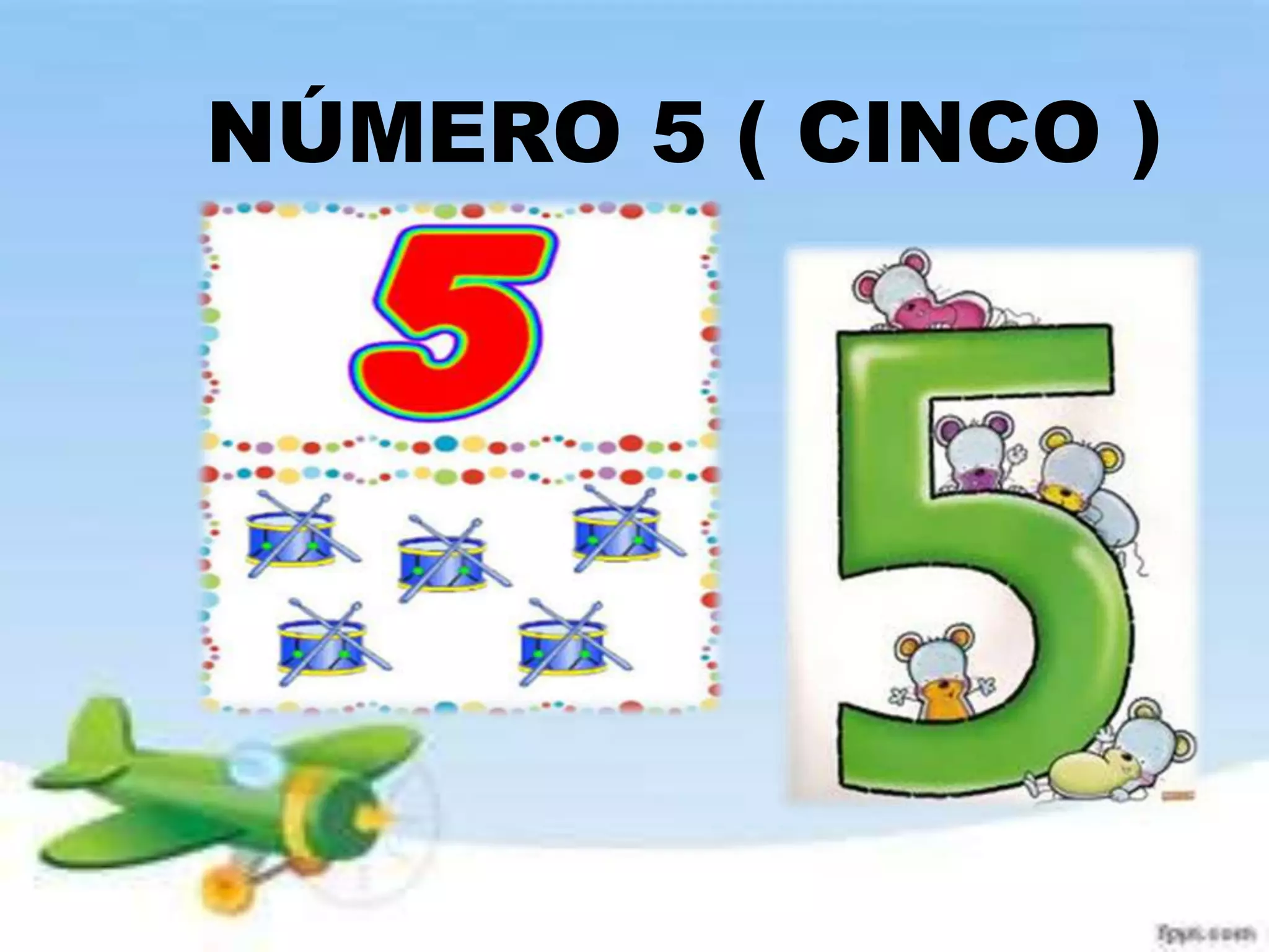 NÚMERO 5 ( CINCO ) 
 