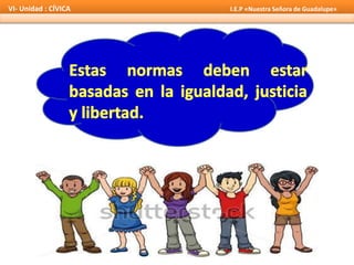VI- Unidad : CÍVICA I.E.P «Nuestra Señora de Guadalupe»