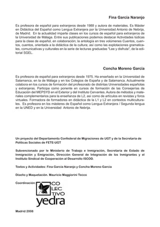 Un proyecto del Departamento Confederal de Migraciones de UGT y de la Secretaría de
Políticas Sociales de FETE-UGT
Subvenc...