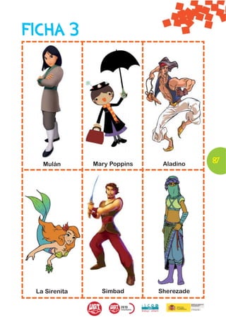 FICHA 3




   Mulán       Mary Poppins    Aladino    87




 La Sirenita     Simbad       Sherezade
 