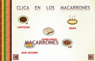 LENTEJAS SOPA
CANELONES
SAN JACOBO
 