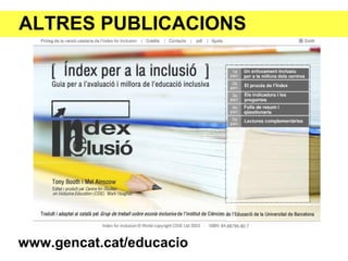 ALTRES PUBLICACIONS
www.gencat.cat/educacio
 