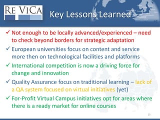 Line between “Virtual Campus” and more traditional campus activities is blurred