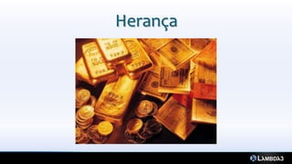 Herança
 
