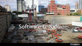 Software Legado
 
