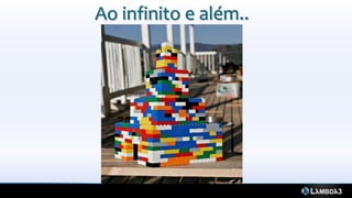 Ao infinito e além..
 
