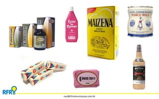 raul@rfrcomunicacao.com.br 
 