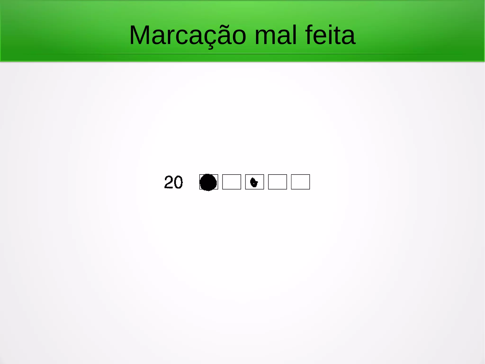 Marcação mal feita 