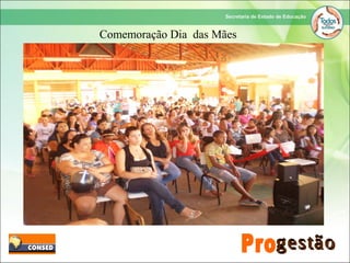 Comemoração Dia das Mães
 