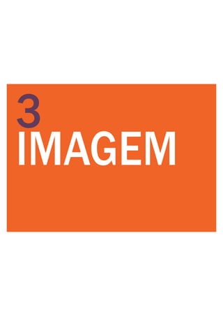 3
IMAGEM
 