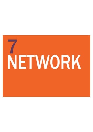 7
NETWORK
 