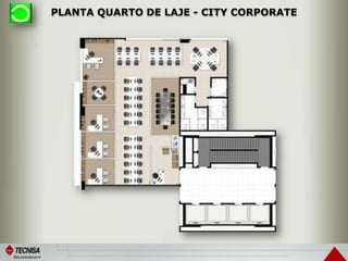 PLANTA QUARTO DE LAJE - CITY CORPORATE
 