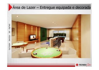 Área de Lazer – Entregue equipada e decoradaSALÃODEFESTASADULTOSALÃODEFESTASADULTO
 