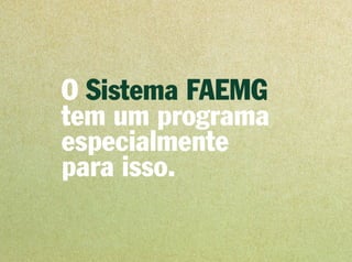 Sistema FAEMG: Programa Soja Plus