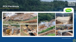 PCH Paciência
Mathias Barbosa (MG)
 