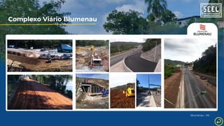 Complexo Viário Blumenau
Blumenau - RS
 