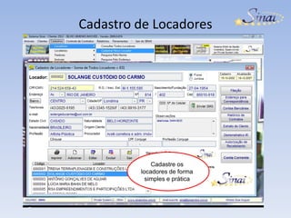 Cadastro de LocadoresInsiraCadastre os locadores de forma simples e prática