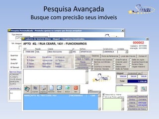 Pesquisa AvançadaBusque com precisão seus imóveis
