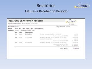 RelatóriosFaturas vencidas e não recebidas – Em atraso