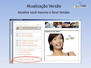Suporte On-LineAgora está muito mais fácil entrar em contato com o Sinai.