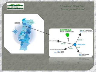 “  Escola no Bioparque: Educar para o Futuro” 