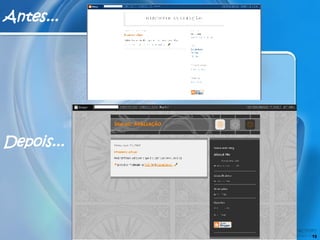 Antes... Depois... 