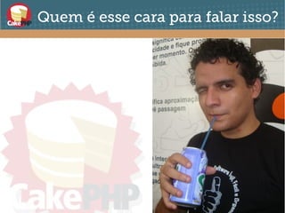 Quem é esse cara para falar isso?
 