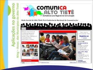 Aplicações no governo Ning – Assoc. dos Municípios do Alto Tietê 