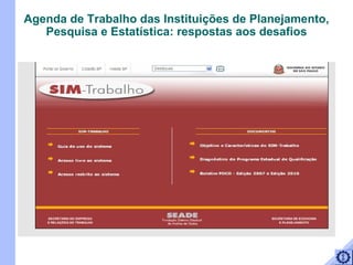 Agenda de Trabalho das Instituições de Planejamento, Pesquisa e Estatística: respostas aos desafios 