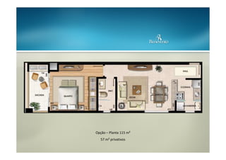 Opção – Planta 115 m²
57 m² privativos

 