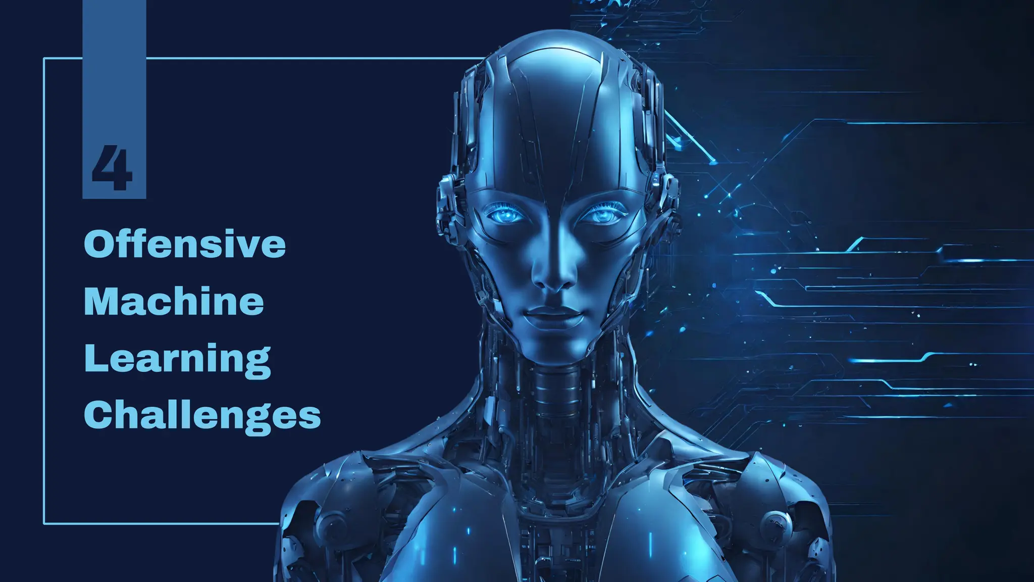 Offensive
Machine
Learning
Challenges
4
 