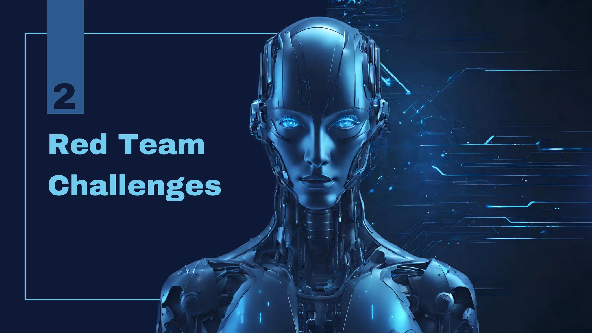 Red Team
Challenges
2
 