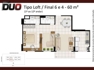 Tipo Loft / Final 6 e 4 - 60 m² (1º ao 12º andar)