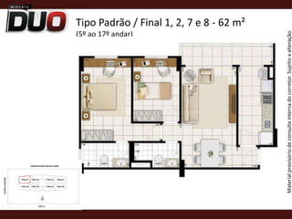 Tipo Padrão / Final 1, 2, 7 e 8 - 62 m²(5º ao 17º andar)