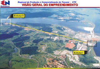 VISÃO GERAL DO EMPREENDIMENTO  