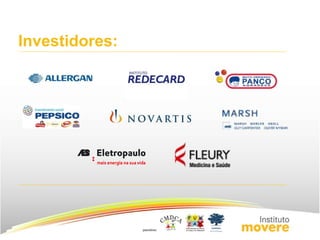 Investidores: 
 