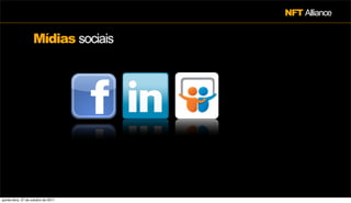 NFT Alliance


                    Mídias sociais




quinta-feira, 27 de outubro de 2011
 