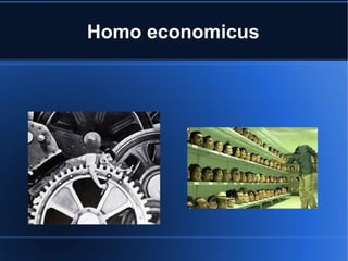 Homo economicus

 