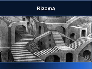 Rizoma

 