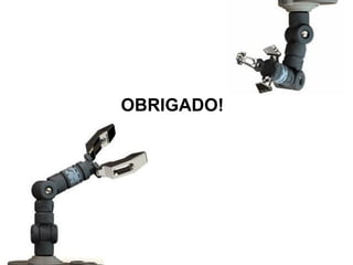OBRIGADO!
 
