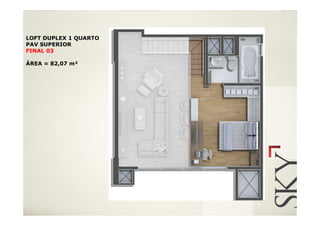 LOFT DUPLEX 1 QUARTO
PAV SUPERIOR
FINAL 03

ÁREA = 82,07 m²
 