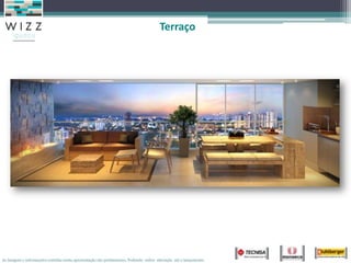 Terraço




As imagens e informações contidas nesta apresentação são preliminares, Podendo sofrer alteração até o lançamento.
 