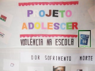 Projeto Adolescer 2013