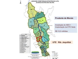 Prudente de Morais
UTE Rib. Jequitibá
Ampliação do SES +
Implantação da ETE Sede
R$ 10,5 milhões
 