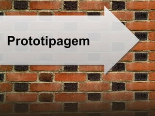 Prototipagem 