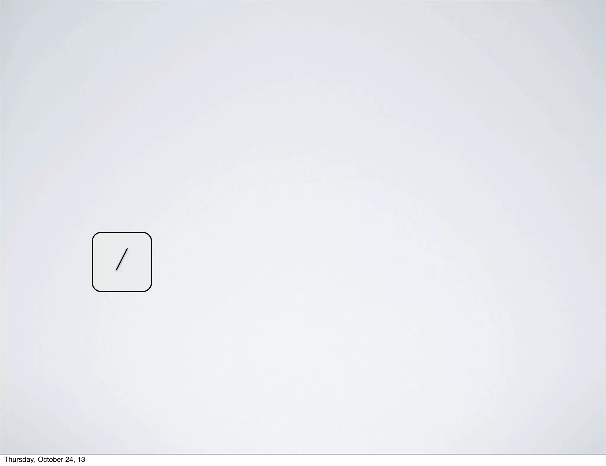 /

Thursday, October 24, 13

 