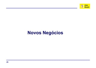 Novos Negócios




25
 