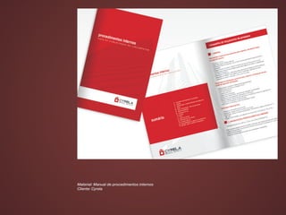 Material: Manual de procedimentos internos
Cliente: Cyrela
 